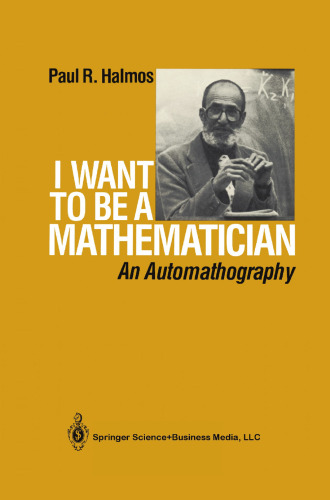 I Want to be a Mathematician: An Automathography