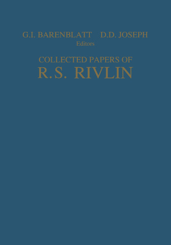 Collected Papers of R.S. Rivlin: Volume I and II