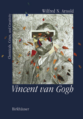 Vincent van Gogh: Chemicals, Crises and Creativity