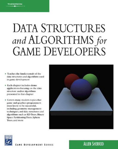 Data structures and algorithms for game developers