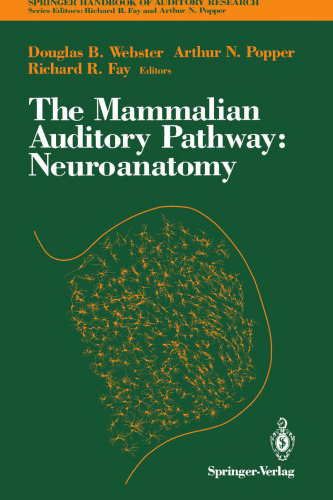 The Mammalian Auditory Pathway: Neuroanatomy