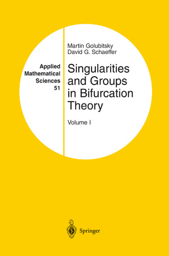 Singularities and Groups in Bifurcation Theory: Volume I