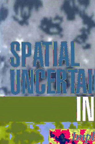 Spatial Uncertainty in Ecology: Implications for Remote Sensing and GIS Applications