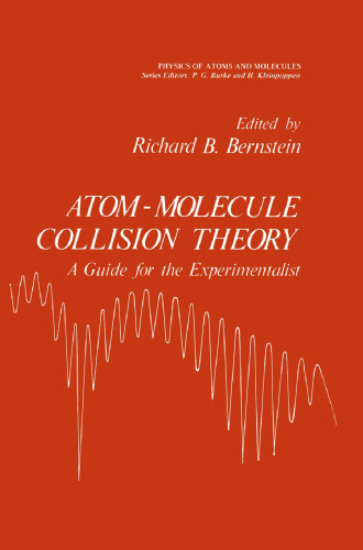 Atom - Molecule Collision Theory: A Guide for the Experimentalist