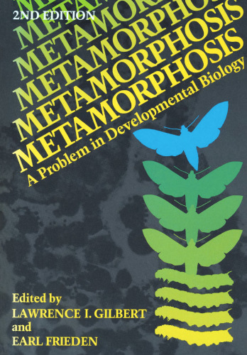 Metamorphosis: A Problem in Developmental Biology