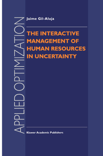 The Interactive Management of Human Resources in Uncertainty