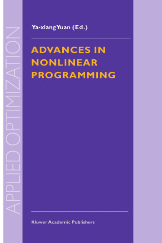 Advances in Nonlinear Programming: Proceedings of the 96 International Conference on Nonlinear Programming