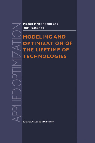 Modeling and Optimization of the Lifetime of Technologies