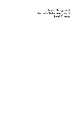 Plastic Design and Second-Order Analysis of Steel Frames