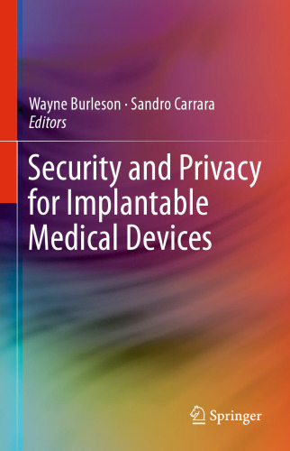 Security and Privacy for Implantable Medical Devices