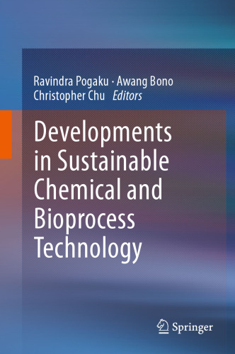Developments in Sustainable Chemical and Bioprocess Technology