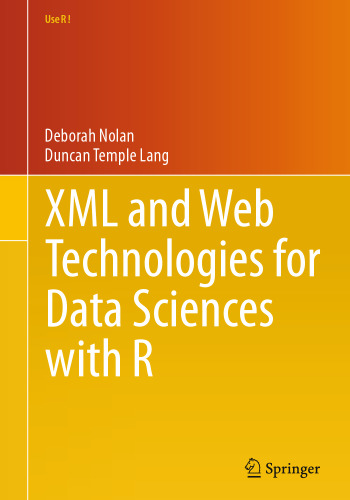 XML and Web Technologies for Data Sciences with R