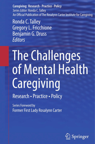 The Challenges of Mental Health Caregiving: Research • Practice • Policy