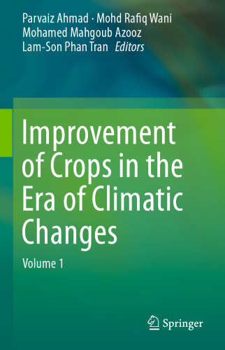 Improvement of Crops in the Era of Climatic Changes: Volume 1