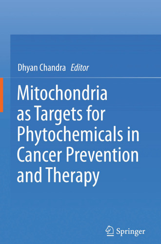 Mitochondria as Targets for Phytochemicals in Cancer Prevention and Therapy