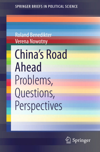 China’s Road Ahead: Problems, Questions, Perspectives