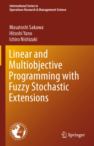 Linear and Multiobjective Programming with Fuzzy Stochastic Extensions