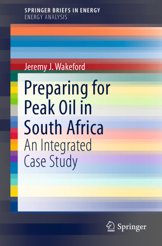 Preparing for Peak Oil in South Africa: An Integrated Case Study
