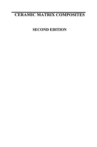 Ceramic Matrix Composites: Second Edition