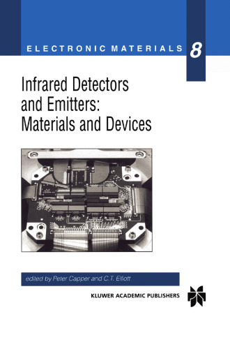 Infrared Detectors and Emitters: Materials and Devices