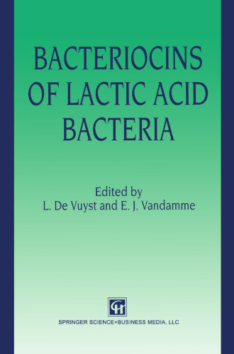 Bacteriocins of Lactic Acid Bacteria: Microbiology, Genetics and Applications