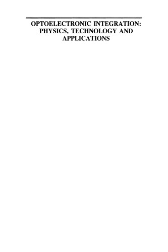 Optoelectronic Integration: Physics, Technology and Applications