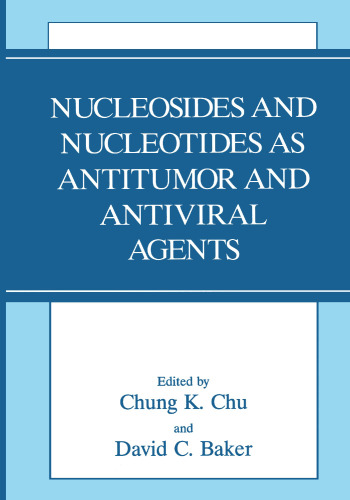 Nucleosides and Nucleotides as Antitumor and Antiviral Agents