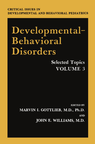 Developmental-Behavioral Disorders: Selected Topics