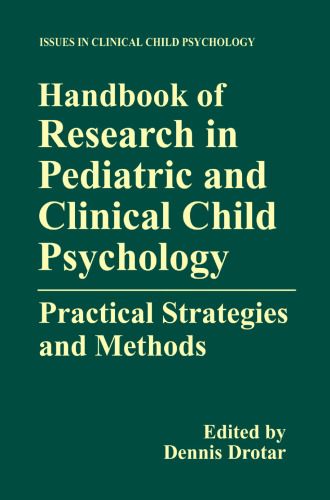 Handbook of Research in Pediatric and Clinical Child Psychology: Practical Strategies and Methods