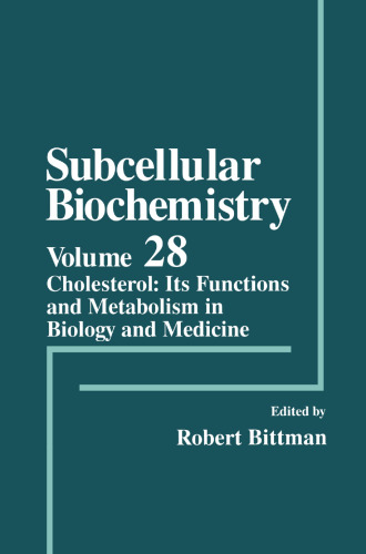 Cholesterol: Its Functions and Metabolism in Biology and Medicine