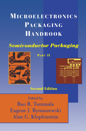 Microelectronics Packaging Handbook: Semiconductor Packaging