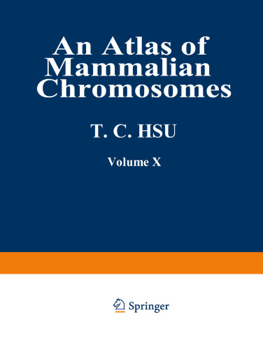 An Atlas of Mammalian Chromosomes: Volume 10