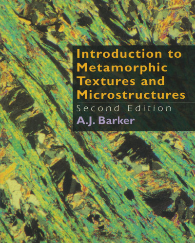 Introduction to Metamorphic Textures and Microstructures