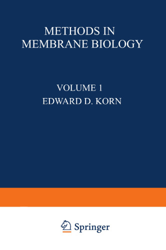Methods in Membrane Biology: Volume 1