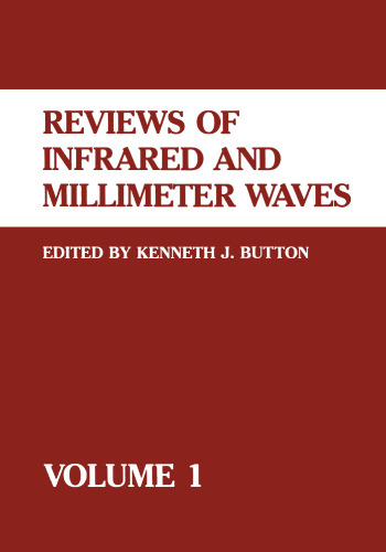Reviews of Infrared and Millimeter Waves: Volume 1