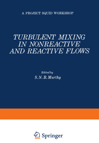 Turbulent Mixing in Nonreactive and Reactive Flows