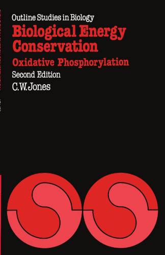 Biological Energy Conservation: Oxidative Phosphorylation