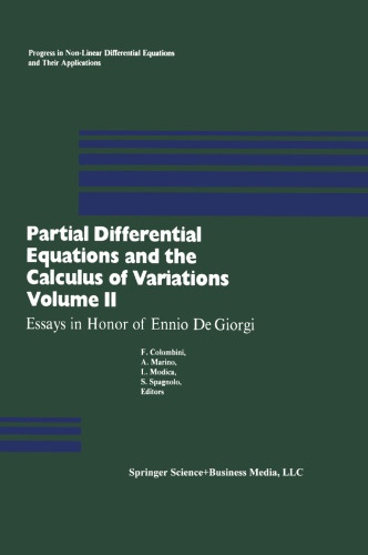 Partial Differential Equations and the Calculus of Variations: Essays in Honor of Ennio De Giorgi