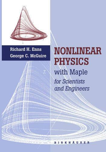 Nonlinear Physics with Maple for Scientists and Engineers