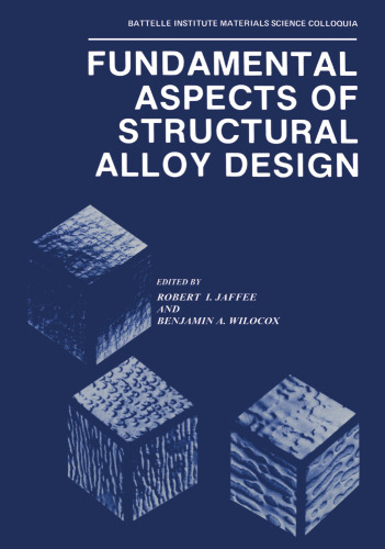 Fundamental Aspects of Structural Alloy Design