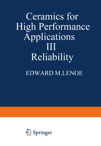 Ceramics for High-Performance Applications III: Reliability