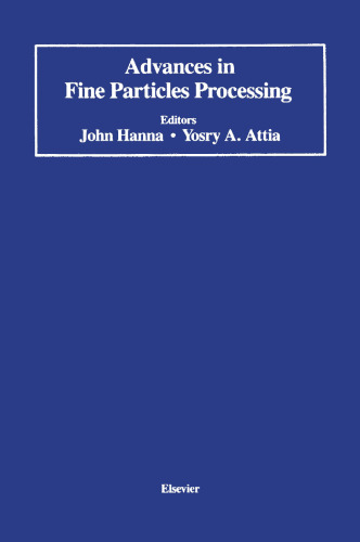 Advances in Fine Particles Processing: Proceedings of the International Symposium on Advances in Fine Particles Processing