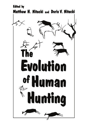 The Evolution of Human Hunting