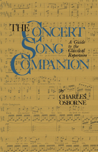 The Concert Song Companion: A Guide to the Classical Repertoire