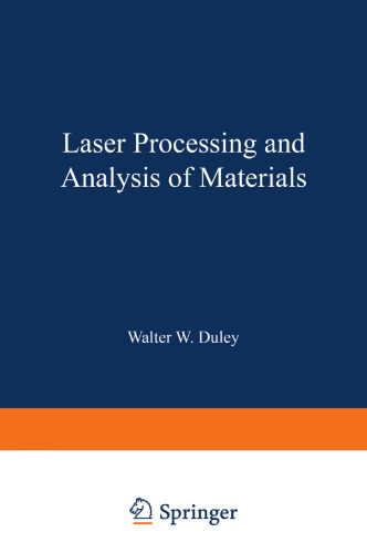 Laser Processing and Analysis of Materials