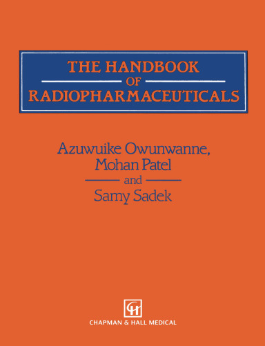 The Handbook of Radiopharmaceuticals