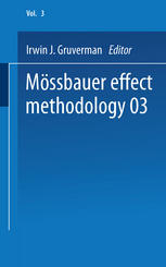 Mössbauer Effect Methodology: Volume 3 Proceedings of the Third Symposium on Mössbauer Effect Methodology New York City, January 29, 1967