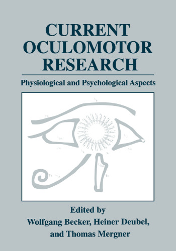 Current Oculomotor Research: Physiological and Psychological Aspects