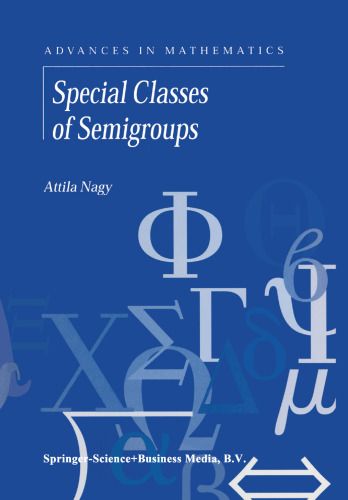 Special Classes of Semigroups