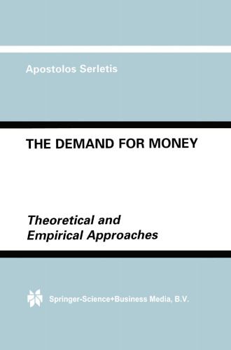 The Demand for Money: Theoretical and Empirical Approaches